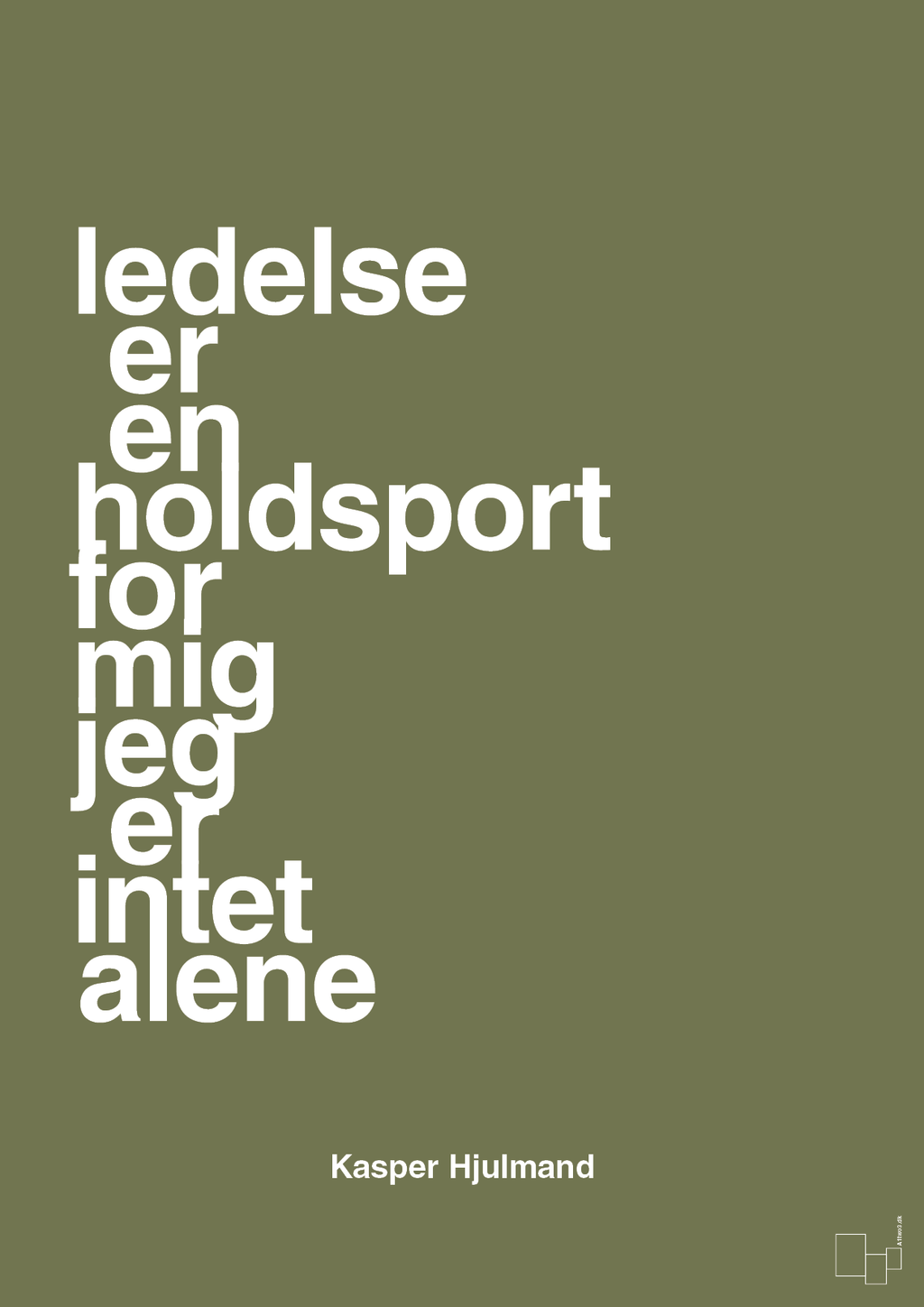 plakat: ledelse er en holdsport for mig jeg er intet alene - secret meadow-Fodbold-A1two3