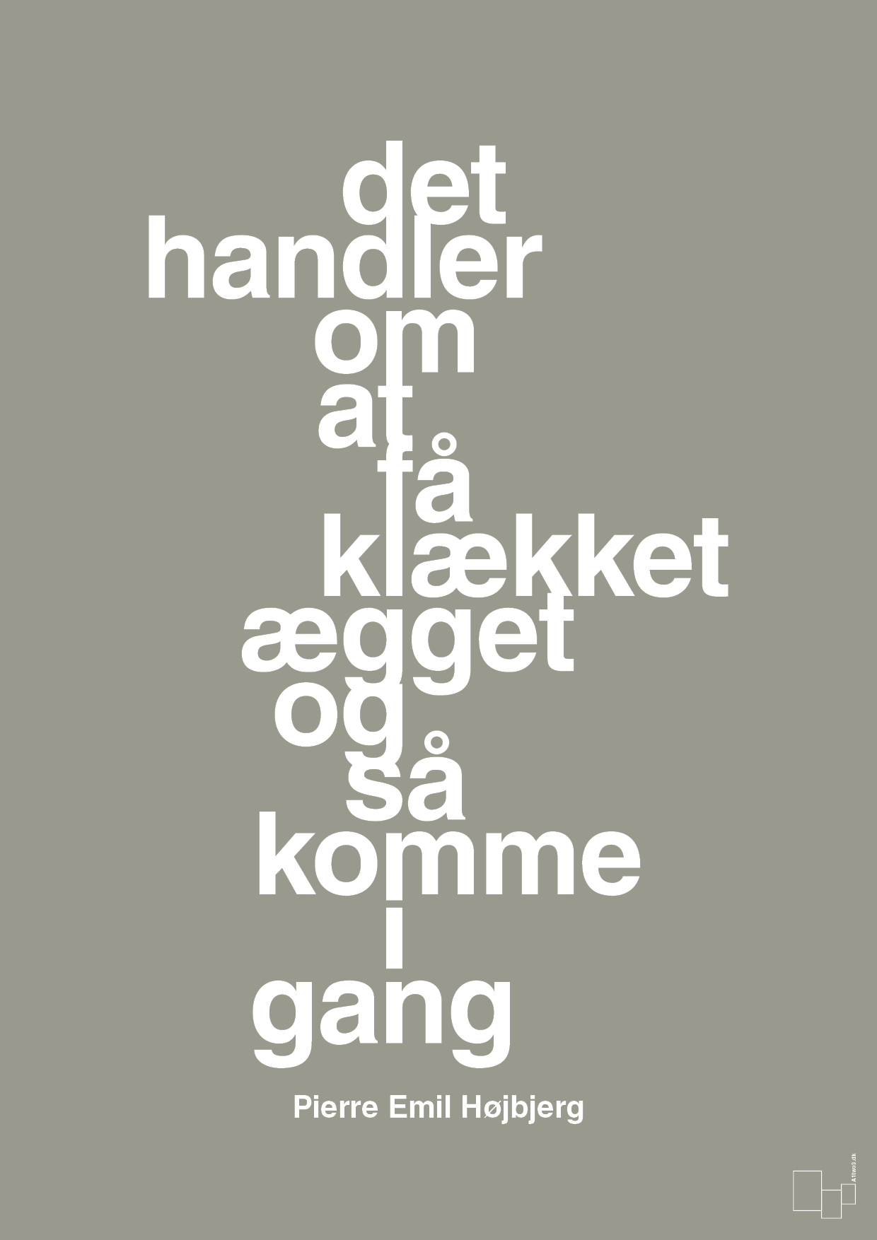 plakat: det handler om at få klækket ægget og så komme i gang - battleship gray-Fodbold-A1two3