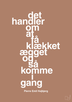 plakat: det handler om at få klækket ægget og så komme i gang - cider spice-Fodbold-A1two3