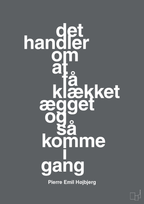 plakat: det handler om at få klækket ægget og så komme i gang - graphic charcoal-Fodbold-A1two3