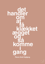 plakat: det handler om at få klækket ægget og så komme i gang - powder-Fodbold-A1two3