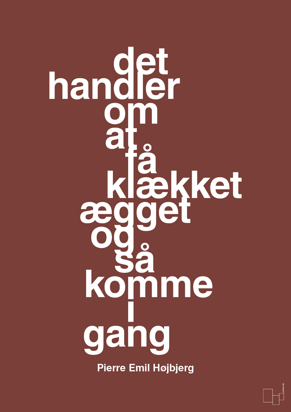 plakat: det handler om at få klækket ægget og så komme i gang - red pepper-Fodbold-A1two3