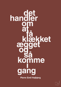 plakat: det handler om at få klækket ægget og så komme i gang - red pepper-Fodbold-A1two3