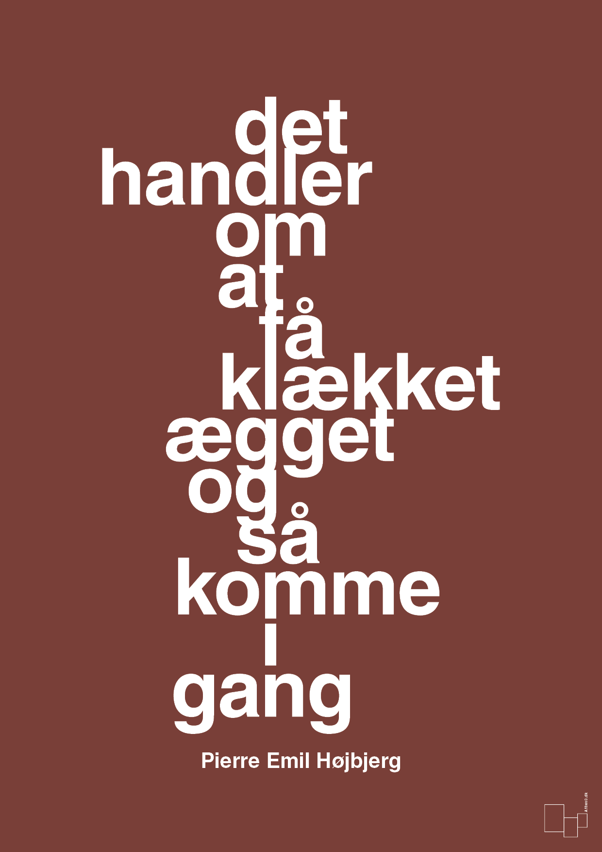 plakat: det handler om at få klækket ægget og så komme i gang - red pepper-Fodbold-A1two3
