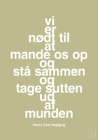 plakat: vi er nødt til at mande os op og stå sammen og tage sutten ud af munden - back to nature-Fodbold-A1two3