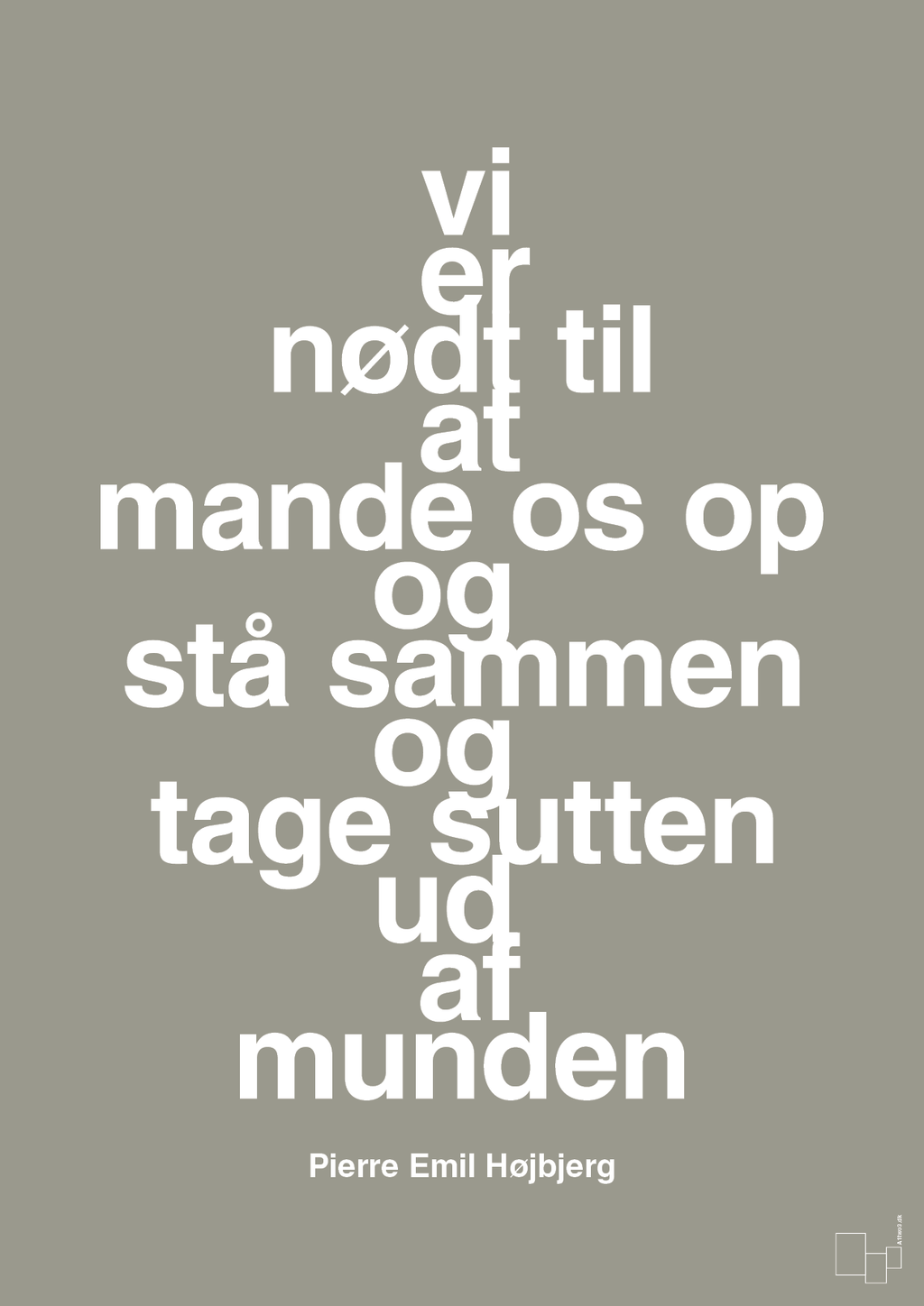 plakat: vi er nødt til at mande os op og stå sammen og tage sutten ud af munden - battleship gray-Fodbold-A1two3