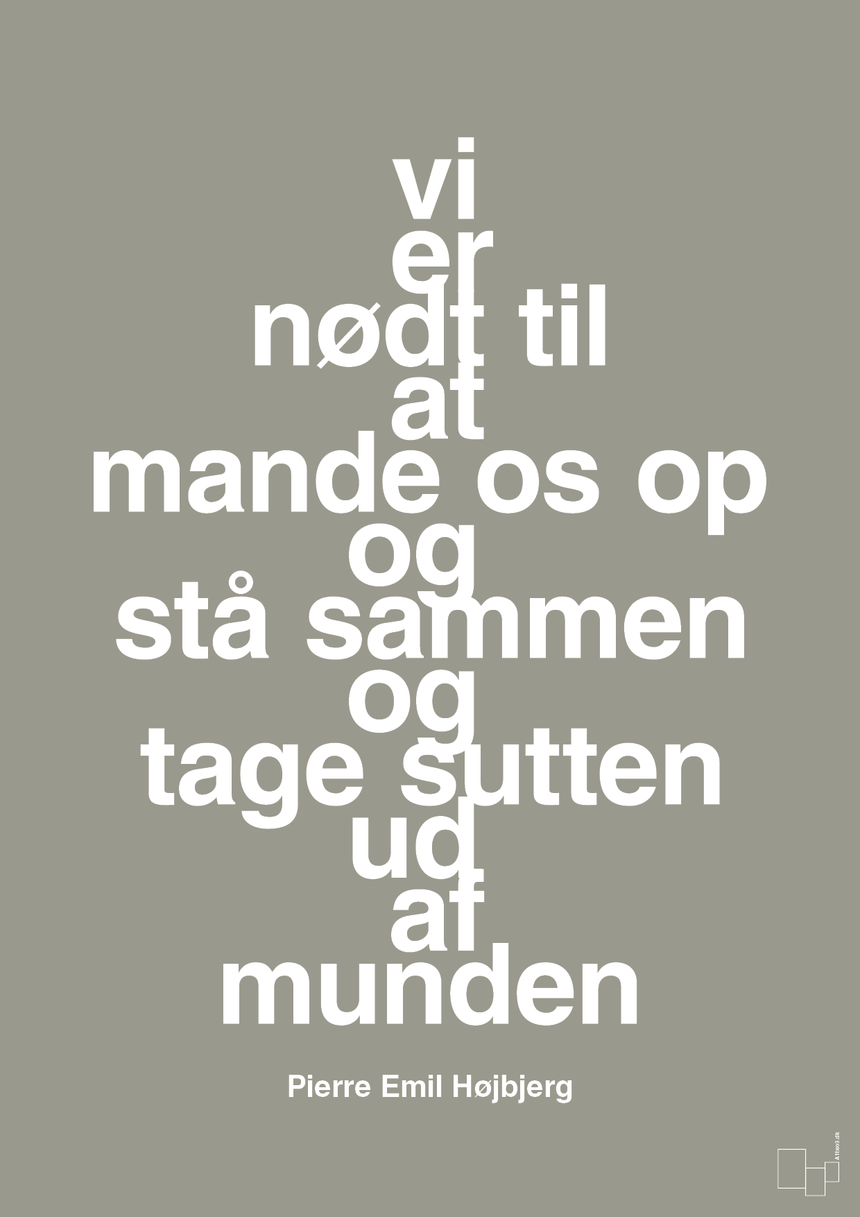 plakat: vi er nødt til at mande os op og stå sammen og tage sutten ud af munden - battleship gray-Fodbold-A1two3