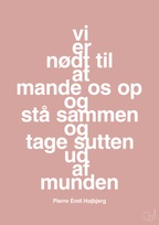 plakat: vi er nødt til at mande os op og stå sammen og tage sutten ud af munden - bubble shell-Fodbold-A1two3