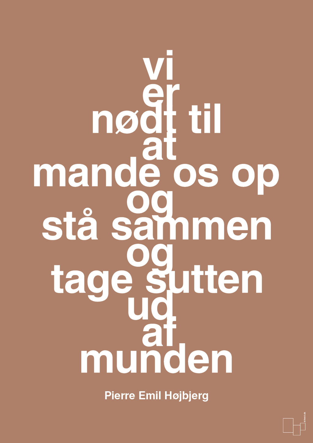 plakat: vi er nødt til at mande os op og stå sammen og tage sutten ud af munden - cider spice-Fodbold-A1two3