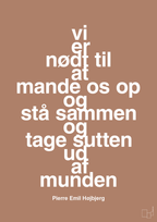 plakat: vi er nødt til at mande os op og stå sammen og tage sutten ud af munden - cider spice-Fodbold-A1two3