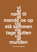plakat: vi er nødt til at mande os op og stå sammen og tage sutten ud af munden - cognac-Fodbold-A1two3