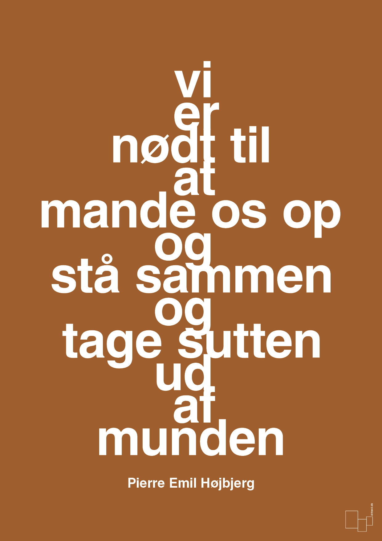 plakat: vi er nødt til at mande os op og stå sammen og tage sutten ud af munden - cognac-Fodbold-A1two3