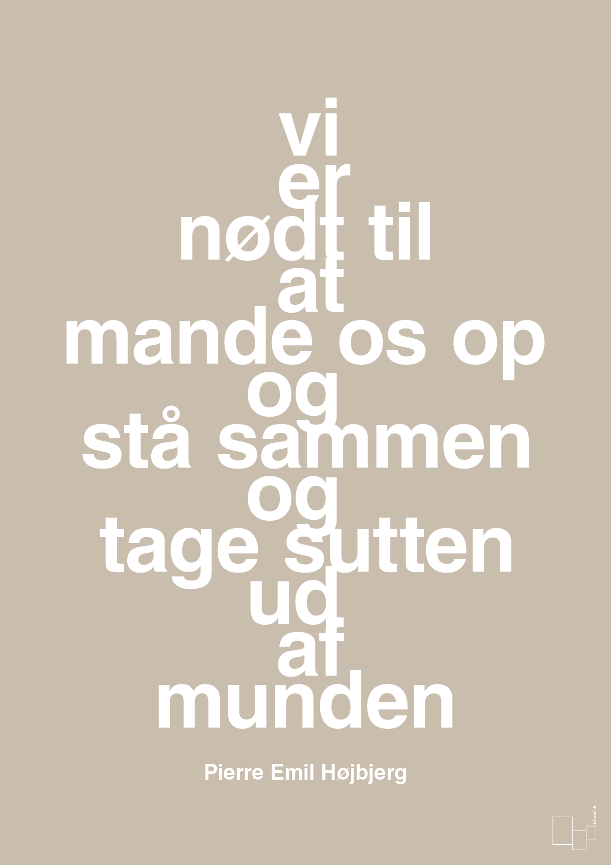 plakat: vi er nødt til at mande os op og stå sammen og tage sutten ud af munden - creamy mushroom-Fodbold-A1two3