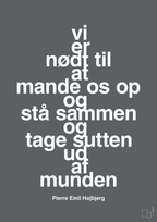 plakat: vi er nødt til at mande os op og stå sammen og tage sutten ud af munden - graphic charcoal-Fodbold-A1two3