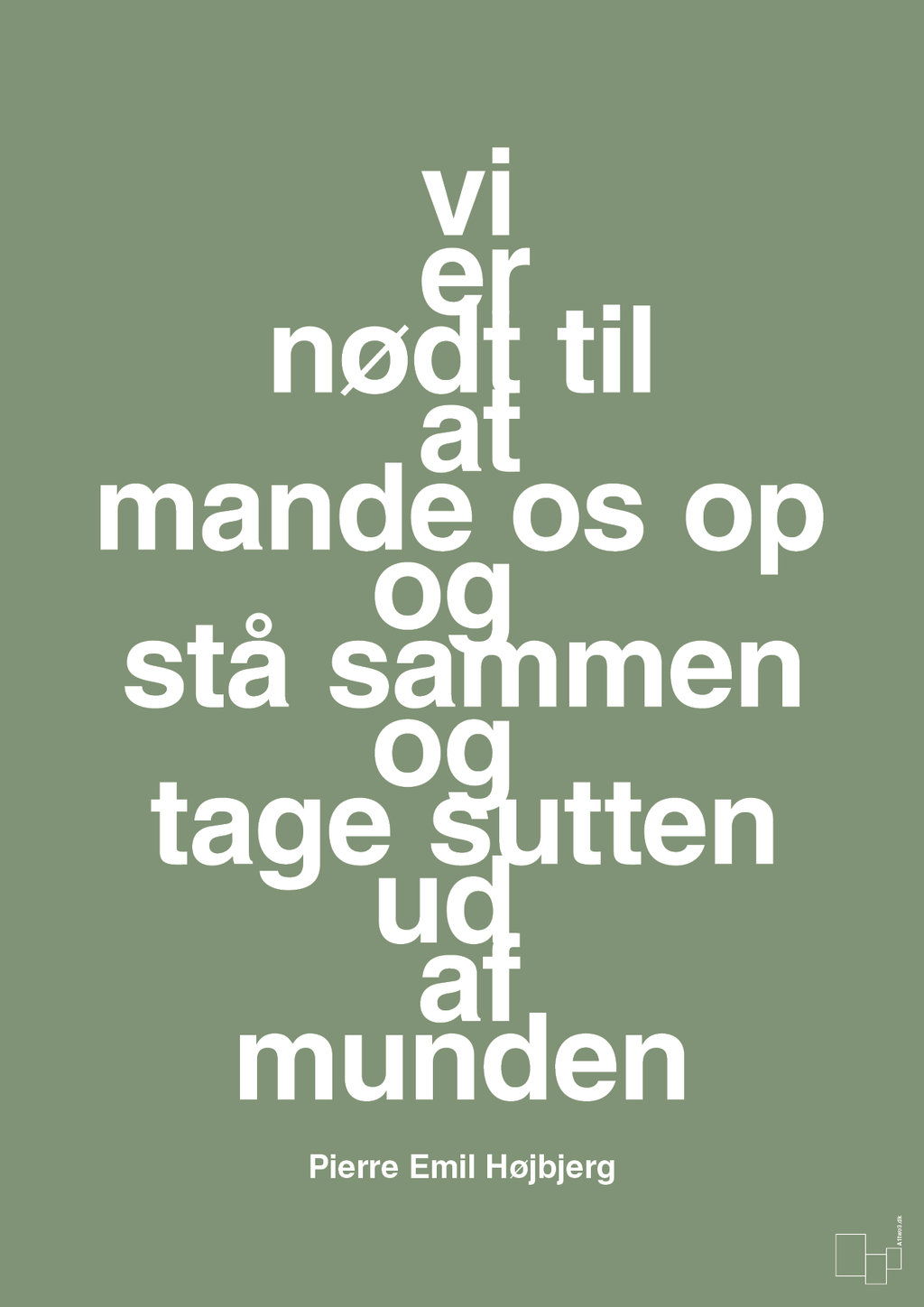 plakat: vi er nødt til at mande os op og stå sammen og tage sutten ud af munden - jade-Fodbold-A1two3