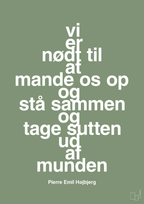 plakat: vi er nødt til at mande os op og stå sammen og tage sutten ud af munden - jade-Fodbold-A1two3