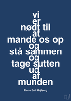 plakat: vi er nødt til at mande os op og stå sammen og tage sutten ud af munden - lapis blue-Fodbold-A1two3