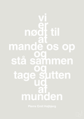 plakat: vi er nødt til at mande os op og stå sammen og tage sutten ud af munden - painters white-Fodbold-A1two3