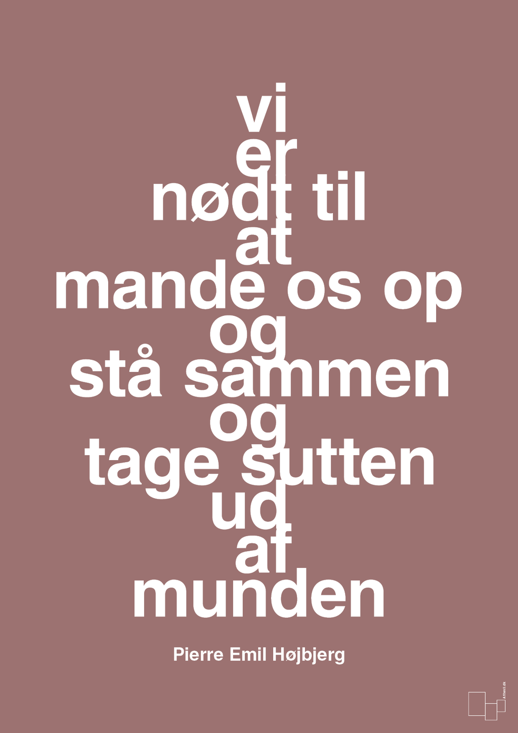 plakat: vi er nødt til at mande os op og stå sammen og tage sutten ud af munden - plum-Fodbold-A1two3