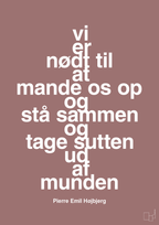 plakat: vi er nødt til at mande os op og stå sammen og tage sutten ud af munden - plum-Fodbold-A1two3