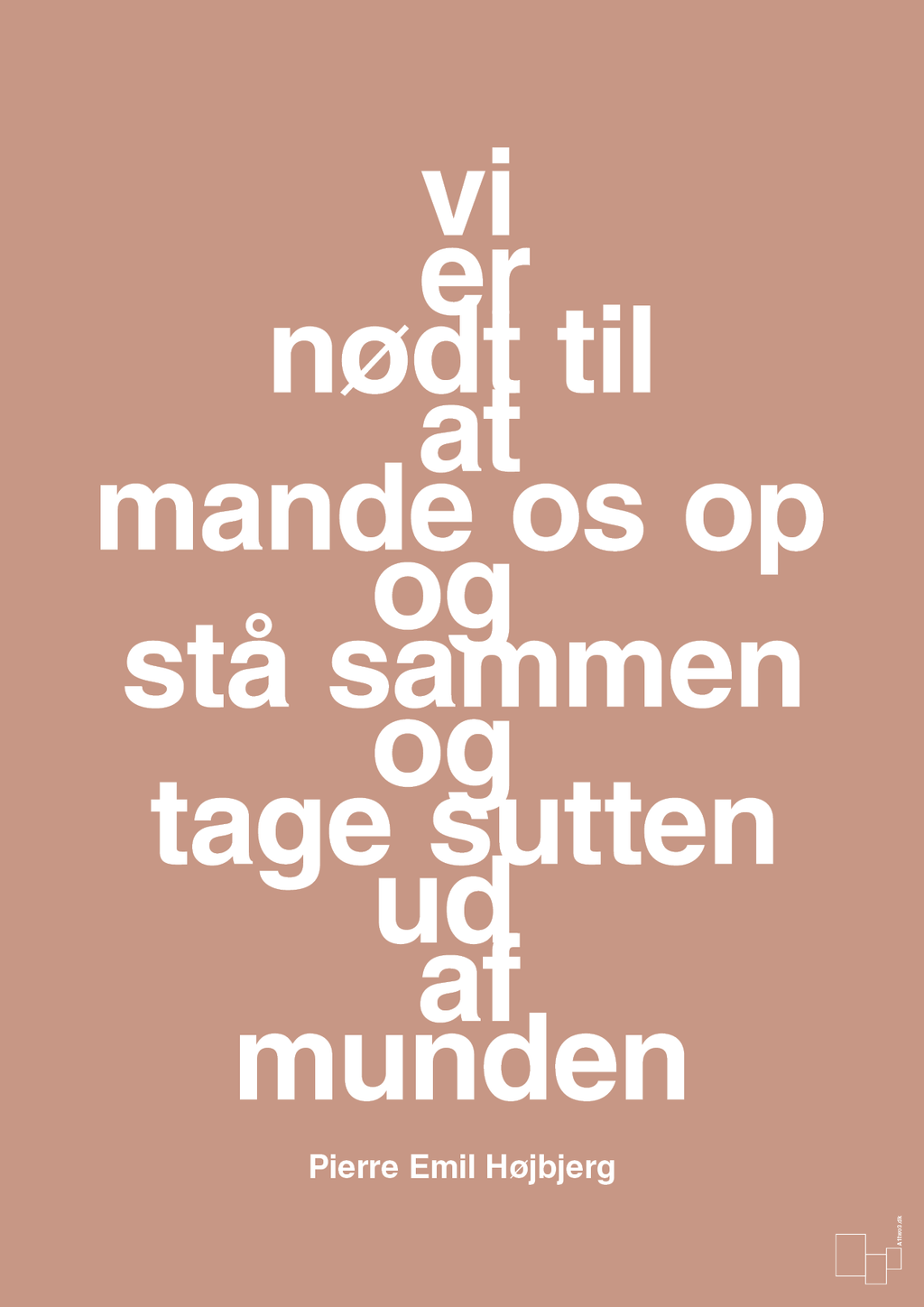 plakat: vi er nødt til at mande os op og stå sammen og tage sutten ud af munden - powder-Fodbold-A1two3