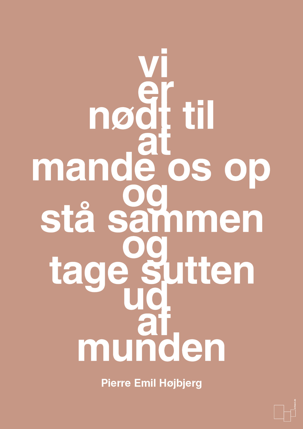 plakat: vi er nødt til at mande os op og stå sammen og tage sutten ud af munden - powder-Fodbold-A1two3