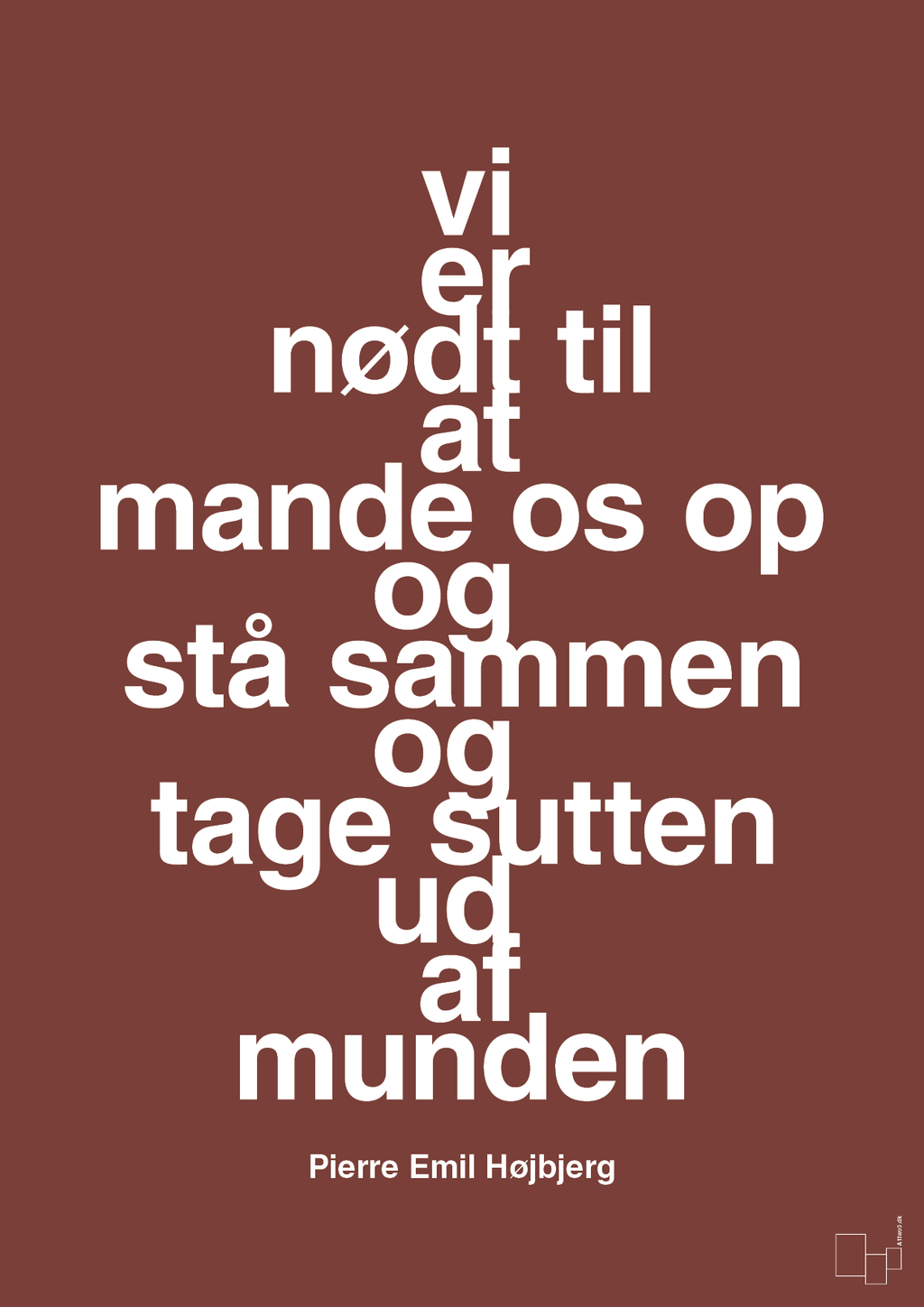 plakat: vi er nødt til at mande os op og stå sammen og tage sutten ud af munden - red pepper-Fodbold-A1two3