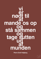 plakat: vi er nødt til at mande os op og stå sammen og tage sutten ud af munden - red pepper-Fodbold-A1two3
