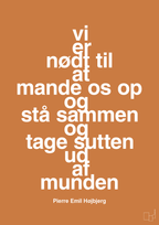 plakat: vi er nødt til at mande os op og stå sammen og tage sutten ud af munden - rumba orange-Fodbold-A1two3