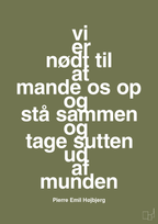 plakat: vi er nødt til at mande os op og stå sammen og tage sutten ud af munden - secret meadow-Fodbold-A1two3