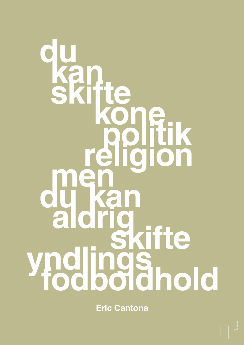 plakat: du kan skifte kone politik religion men du kan aldrig skifte yndlings-fodboldhold - back to nature-Fodbold-A1two3