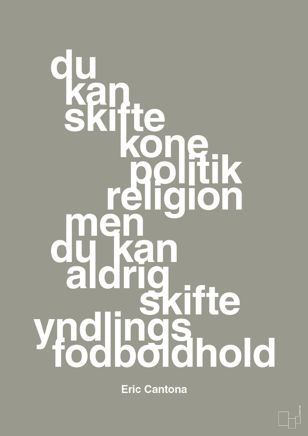 plakat: du kan skifte kone politik religion men du kan aldrig skifte yndlings-fodboldhold - battleship gray-Fodbold-A1two3