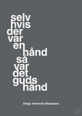 plakat: selv hvis der var en hånd så var det Guds hånd - graphic charcoal-Fodbold-A1two3