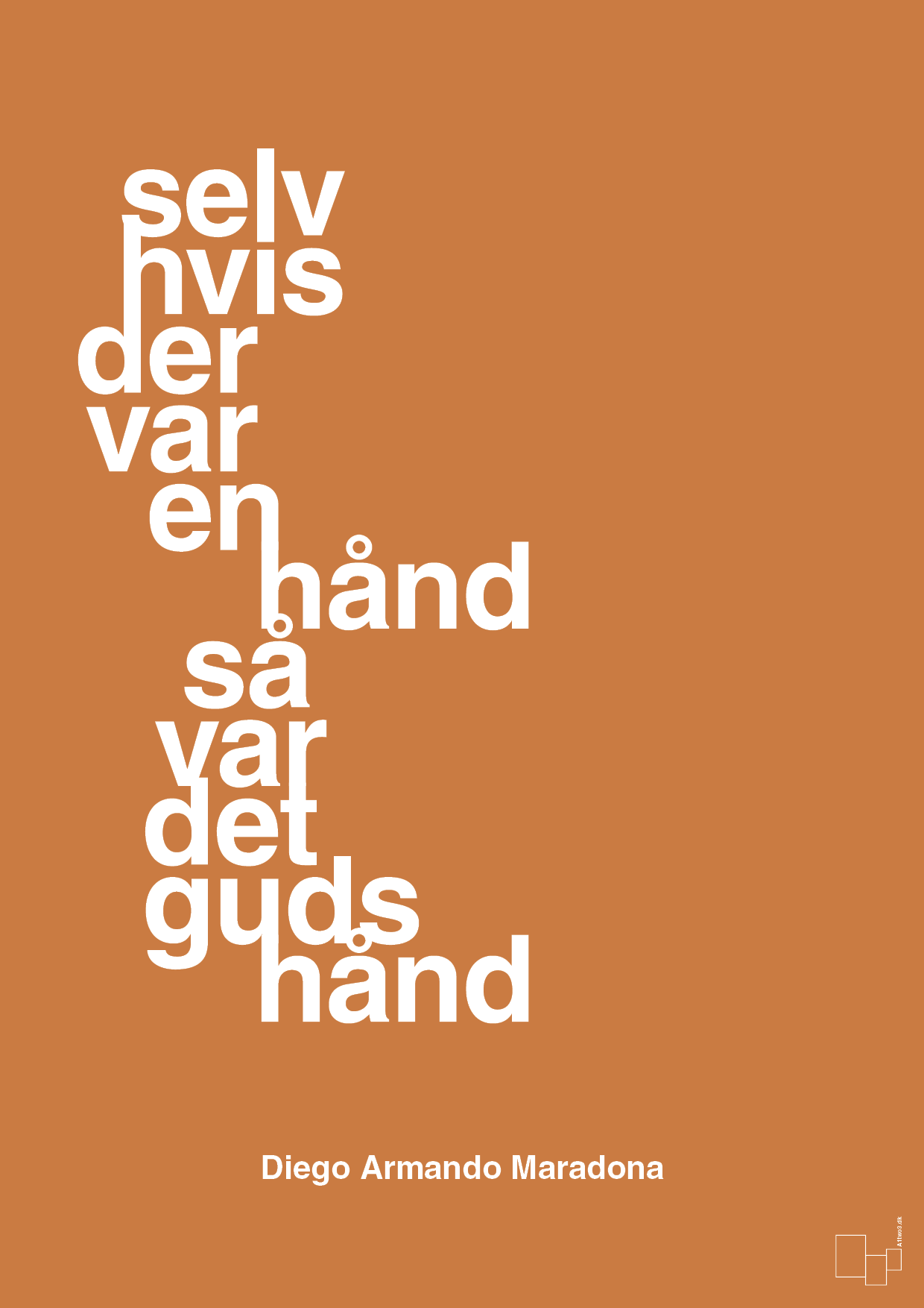 plakat: selv hvis der var en hånd så var det Guds hånd - rumba orange-Fodbold-A1two3