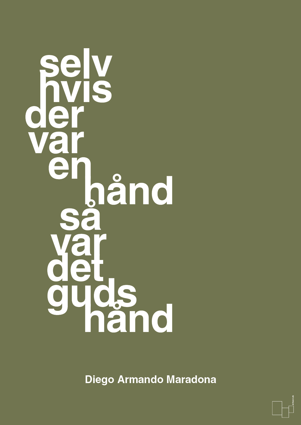 plakat: selv hvis der var en hånd så var det Guds hånd - secret meadow-Fodbold-A1two3