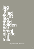 plakat: jeg er glad for at jeg med bolden har bragt glæde til folk - battleship gray-Fodbold-A1two3