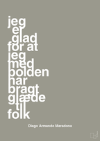 plakat: jeg er glad for at jeg med bolden har bragt glæde til folk - battleship gray-Fodbold-A1two3
