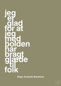 plakat: jeg er glad for at jeg med bolden har bragt glæde til folk - misty forrest-Fodbold-A1two3