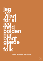 plakat: jeg er glad for at jeg med bolden har bragt glæde til folk - rumba orange-Fodbold-A1two3
