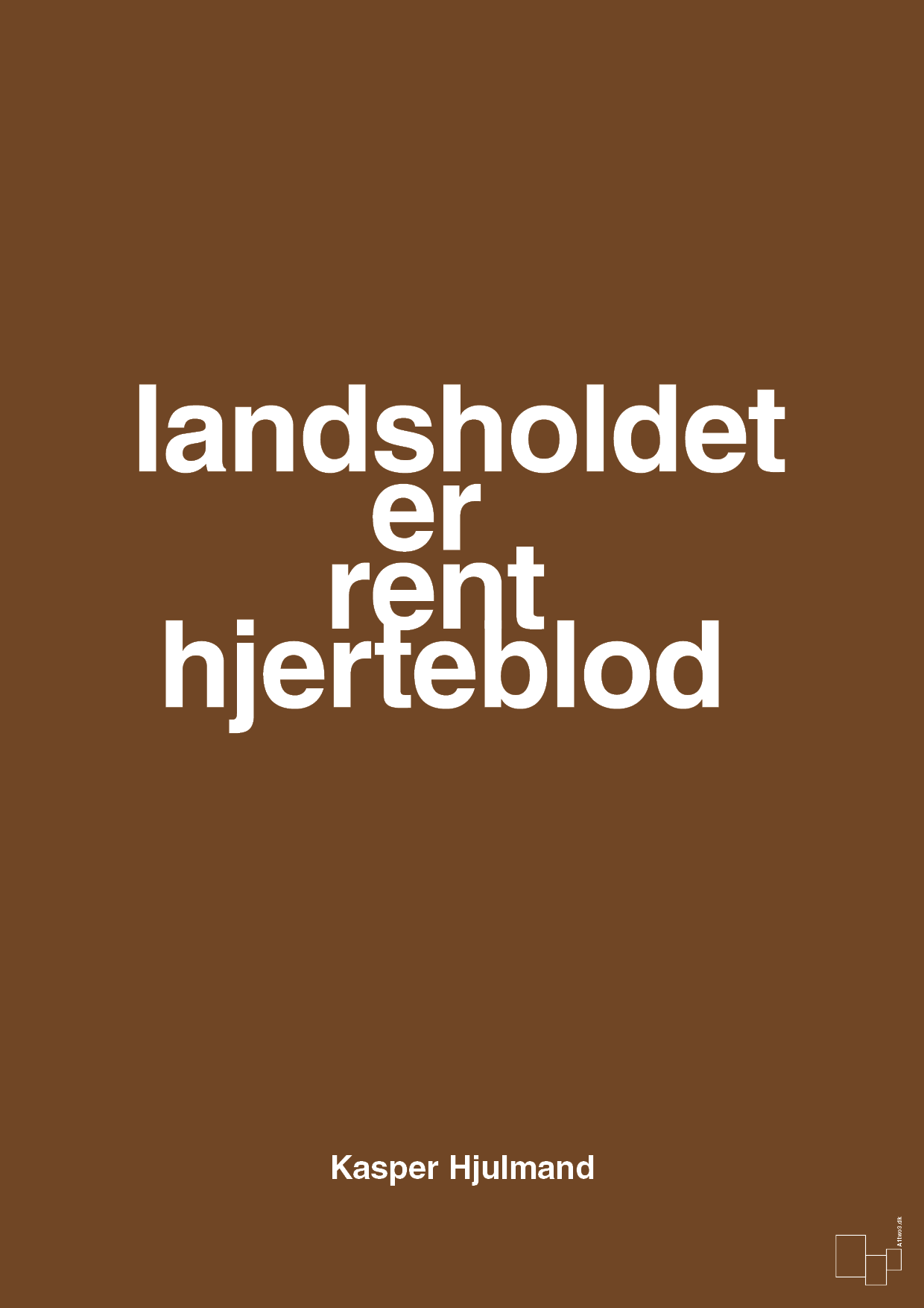 plakat: landsholdet er rent hjerteblod - dark brown-Fodbold-A1two3