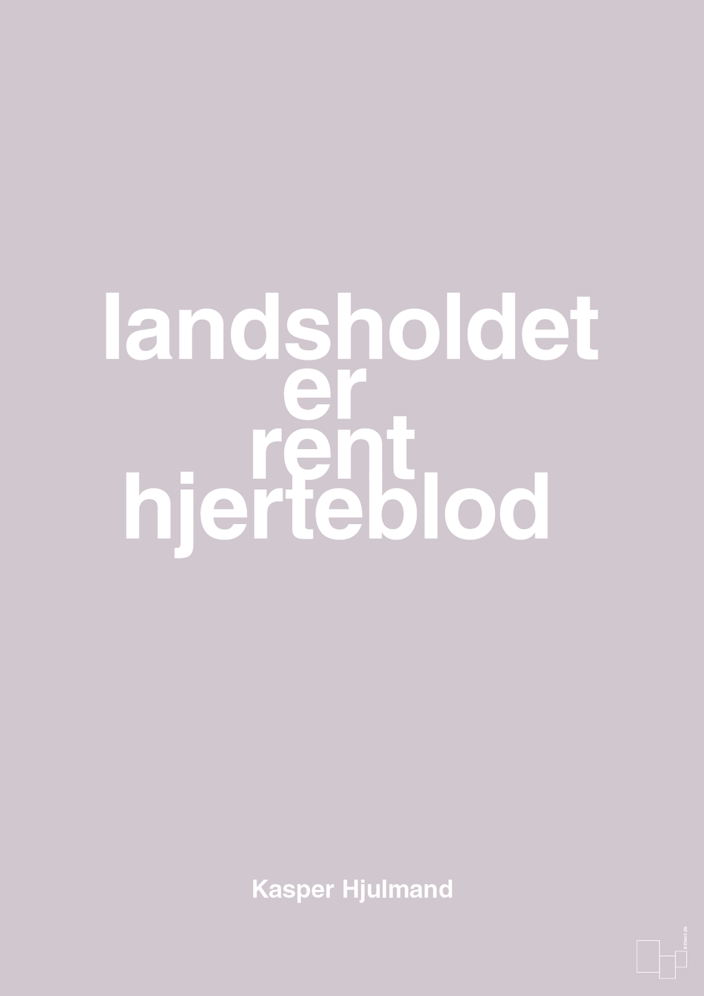 plakat: landsholdet er rent hjerteblod - dusty lilac-Fodbold-A1two3