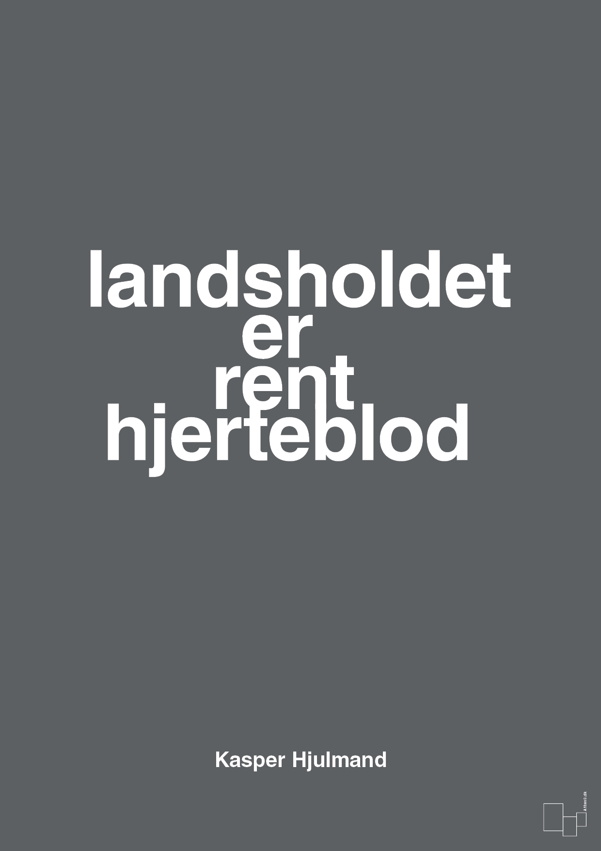 plakat: landsholdet er rent hjerteblod - graphic charcoal-Fodbold-A1two3