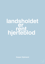 plakat: landsholdet er rent hjerteblod - heavenly blue-Fodbold-A1two3