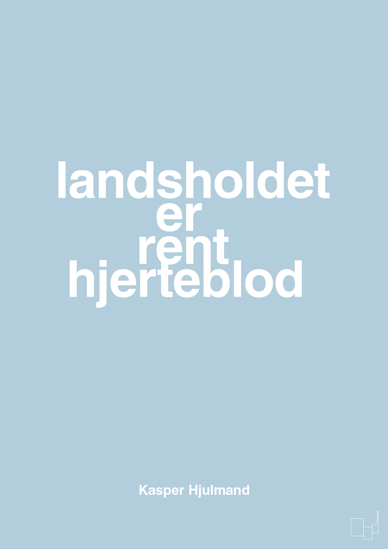 plakat: landsholdet er rent hjerteblod - heavenly blue-Fodbold-A1two3