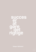 plakat: succes er at gøre det rigtige - broken beige-Fodbold-A1two3