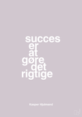 plakat: succes er at gøre det rigtige - dusty lilac-Fodbold-A1two3