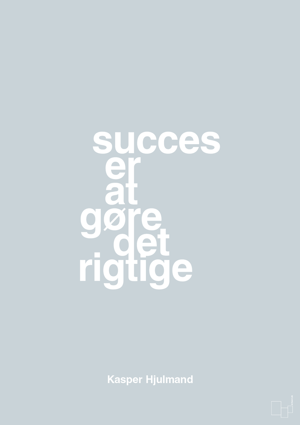 plakat: succes er at gøre det rigtige - light drizzle-Fodbold-A1two3