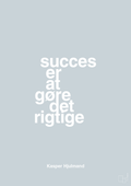 plakat: succes er at gøre det rigtige - light drizzle-Fodbold-A1two3