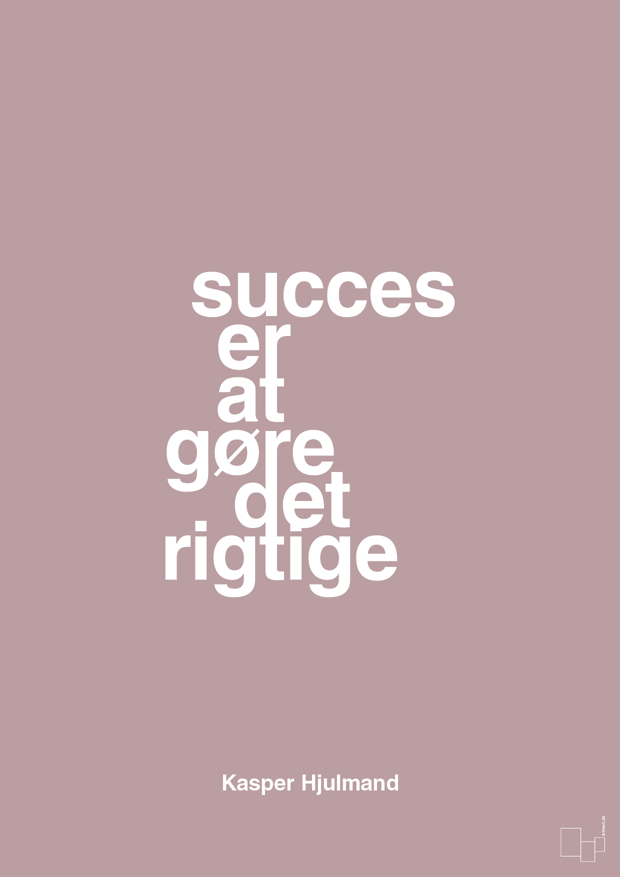 plakat: succes er at gøre det rigtige - light rose-Fodbold-A1two3