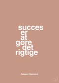 plakat: succes er at gøre det rigtige - powder-Fodbold-A1two3